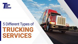 5 Different Types of Trucking Services scaled